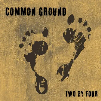 Two By Four by Common Ground