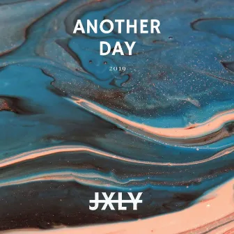 Another Day by JXLY