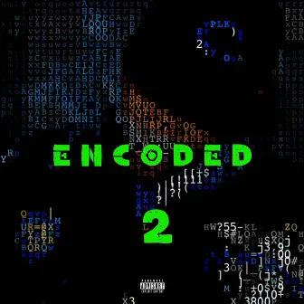 Encoded 2 by A.Dre DeShawn