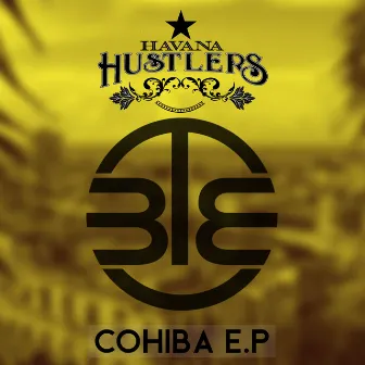 Cohiba EP by Havana Hustlers