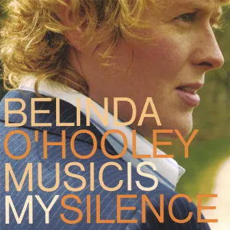 Music Is My Silence by Belinda O'Hooley