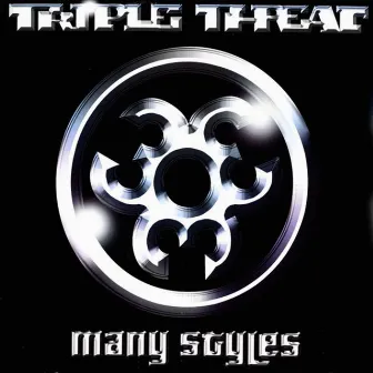 Many Styles by Triple Threat