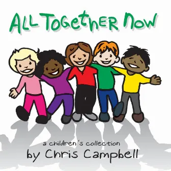 All Together Now by Chris Campbell