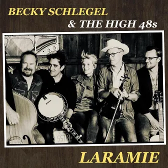 Laramie by Becky Schlegel