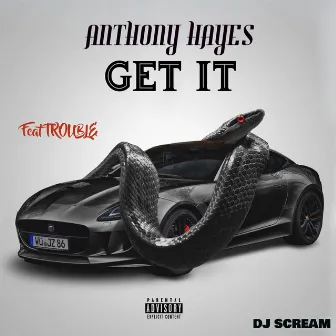 Get It by Anthony Hayes