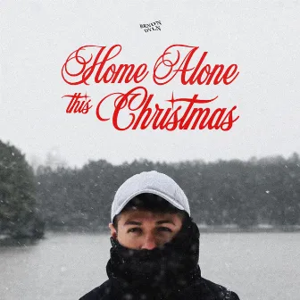 Home Alone This Christmas by Brndn Dyln