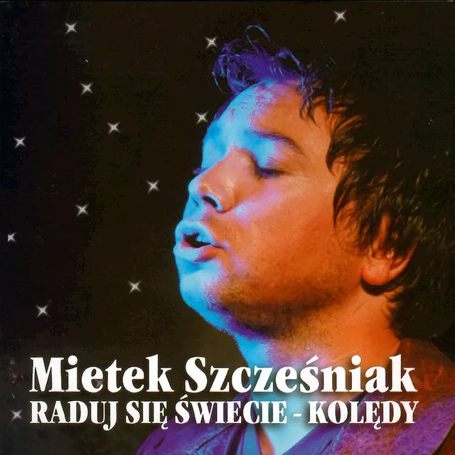 Raduj się świecie