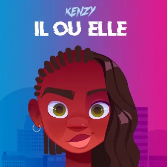 Il ou elle by Kenzy