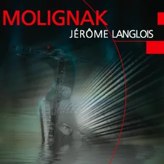 MOLIGNAK by Jerome Langlois