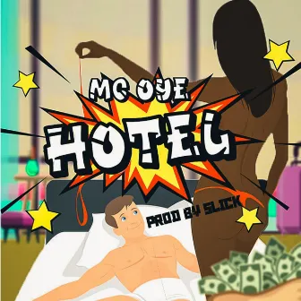 Hotel by MC Oye