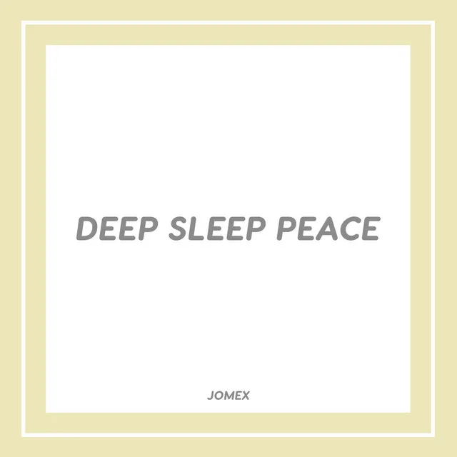 Deep Sleep Peace