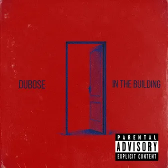 In The Building Pt. III by DuBose In The Building