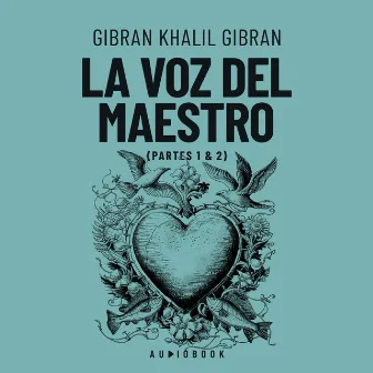 La voz del maestro by Gibran Khalil Gibran