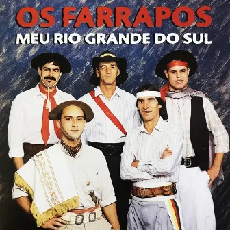 Meu Rio Grande do Sul by Os Farrapos