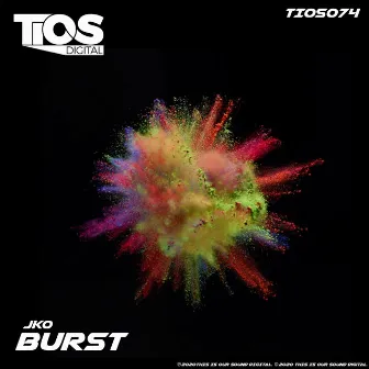 Burst by JKO