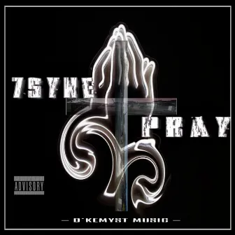 Pray by 7Syne