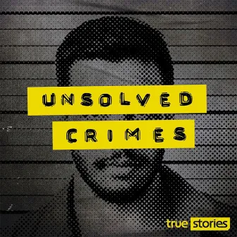 Unsolved Crimes by 