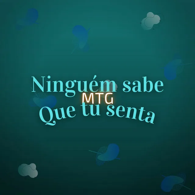 MTG - Ninguém Sabe Que Tu Senta