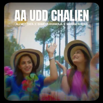 Aa Udd Chalien by Maham Waqar