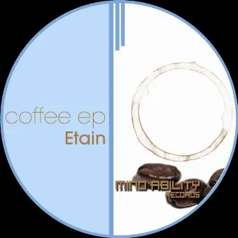 Coffee Ep by Etain