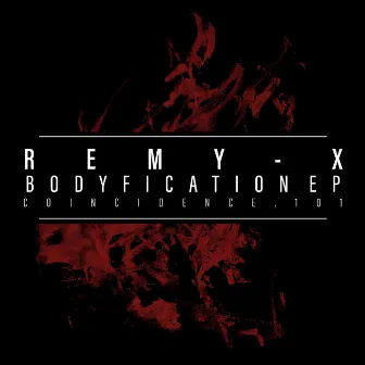 Bodyfication EP by REMY-X