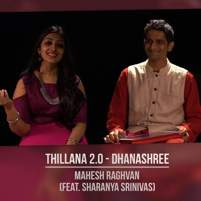 Thillana 2.0 - Dhanashree (feat. Sharanya Srinivas)