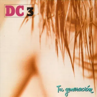 Tu Generación by DC3