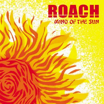 MIND OF THE SUN by ROACH