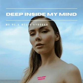 Deep Inside My Mind by Mr.Nu