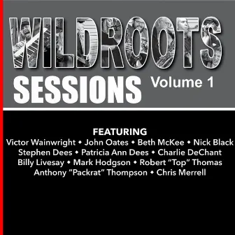 Wildroots Sessions, Vol. 1 by The Wildroots