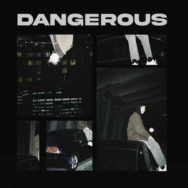 DANGEROUS