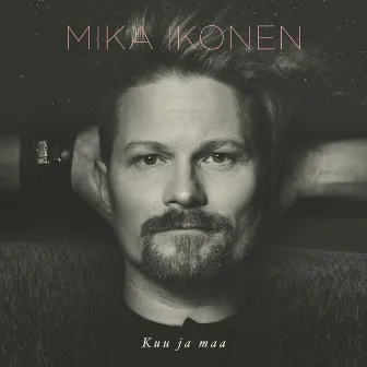 Kuu ja maa by Mika Ikonen