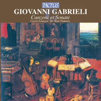 Gabrieli: Canzoni et Sonate by Consort Fontegara