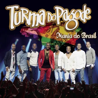 Mania do Brasil (Ao Vivo) [Deluxe] by Turma do Pagode