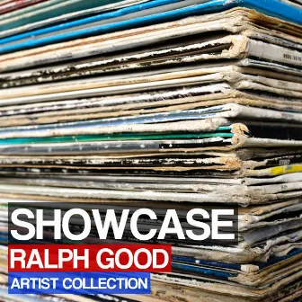 Showcase (Artist Collection) by Ralph Good