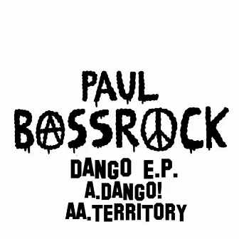 Dango! E.P. by Paul Bassrock