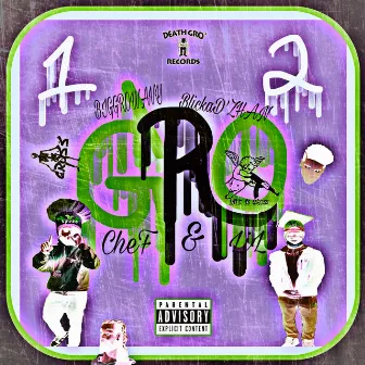 1GRO, 2GRO: CheF GRO & Lil GRO by Big Gro Wavy