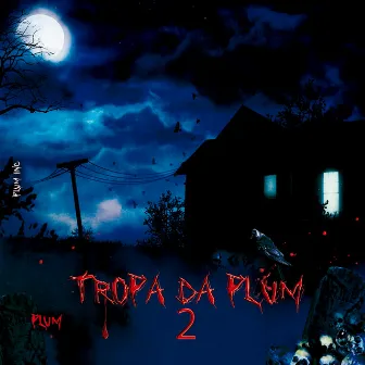 Tropa da Plum 2 by 7Oficiall