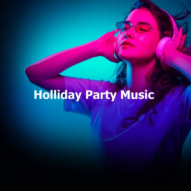 Holliday Party Music