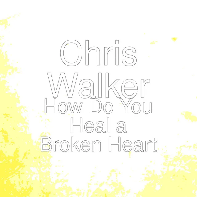 How Do You Heal a Broken Heart