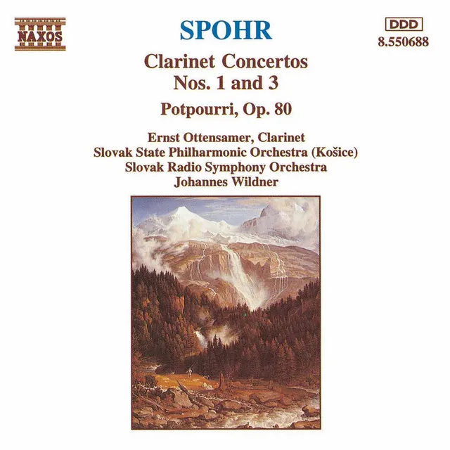 Spohr: Clarinet Concertos Nos. 1 and 3 / Potpourri, Op. 80