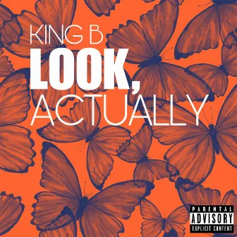 Look, Actually by King B