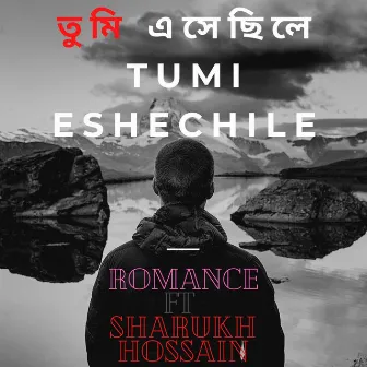 Tumi Eshechile Jibone by Sharukh Hossain