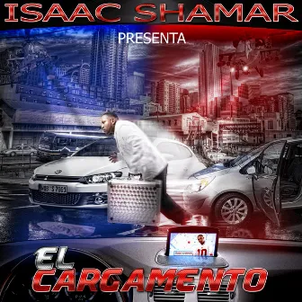 El Cargamento by Isaac Shamar