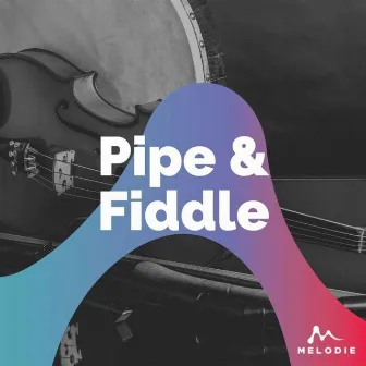 Pipe & Fiddle by Mr Fox