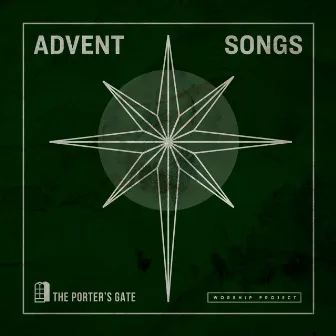 Advent Songs by The Porter's Gate