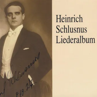 Liederalbum - Heinrich Schlusnus by Heinrich Schlusnus