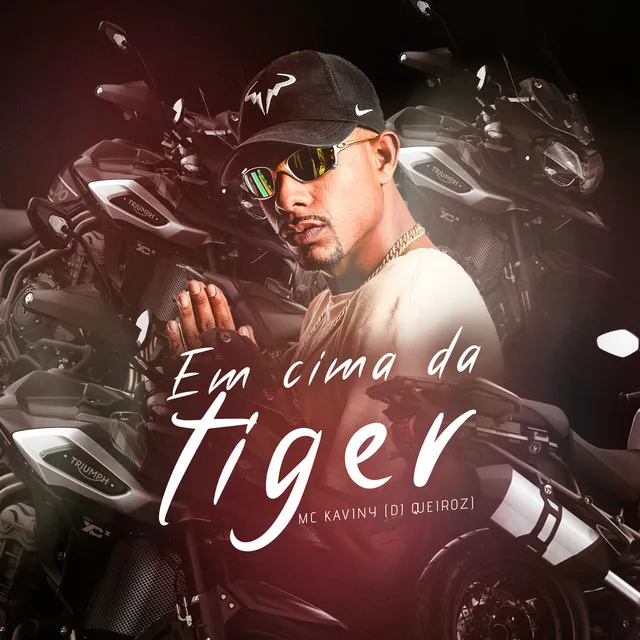 Em Cima da Tiger