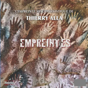 Thierry Alla: Empreintes by Thierry Alla