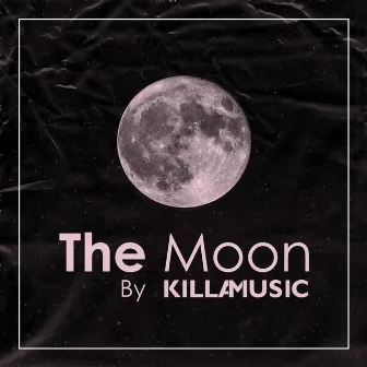 The Moon by Killa Music